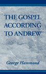 The Gospel According to Andrew